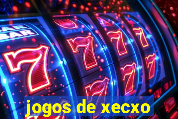 jogos de xecxo